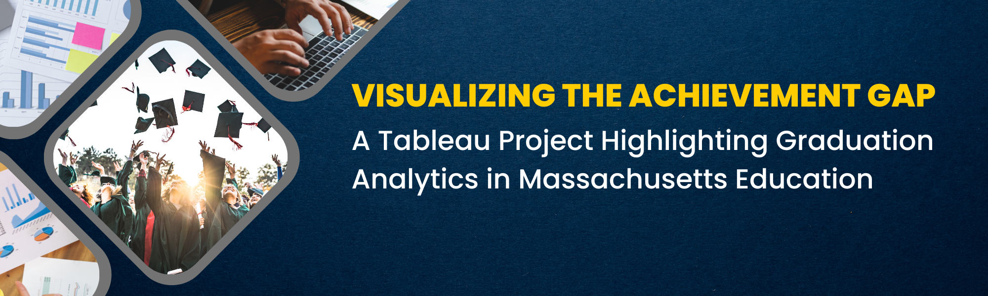 Visualizing The Achievement Gap: A Tableau Project Highlighting Graduation Analytics in Massachusetts Education